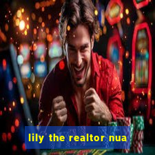 lily the realtor nua